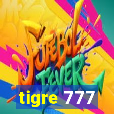 tigre 777