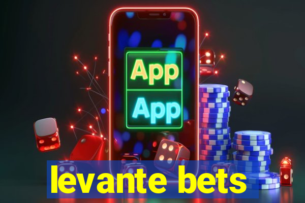 levante bets