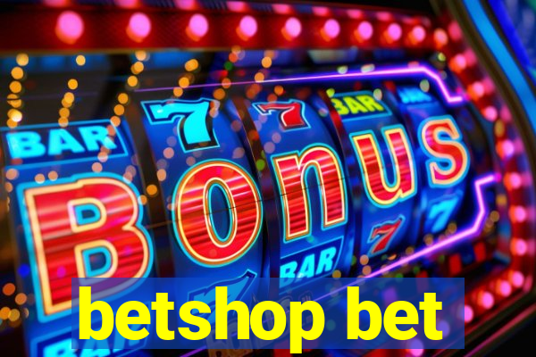 betshop bet