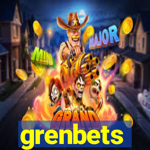 grenbets