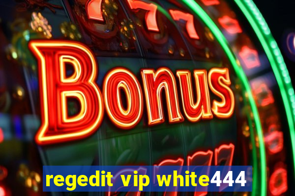 regedit vip white444