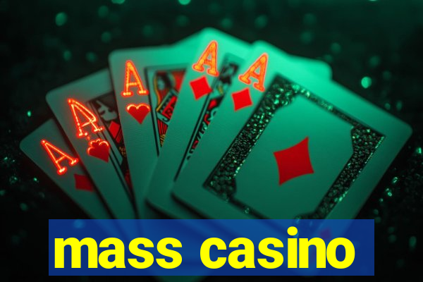 mass casino