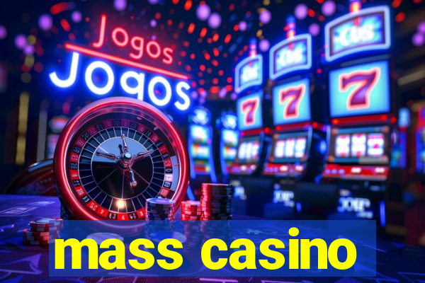 mass casino