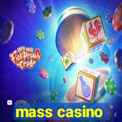 mass casino