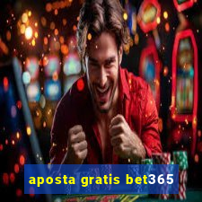 aposta gratis bet365