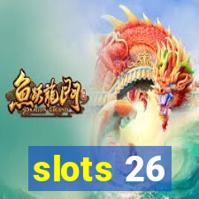 slots 26