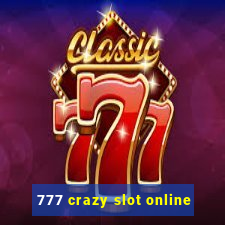 777 crazy slot online