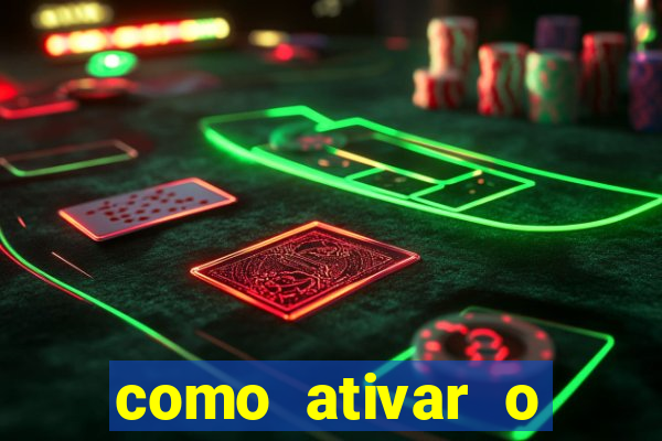 como ativar o b?nus da bet365