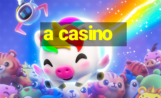 a casino