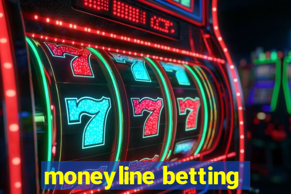 moneyline betting