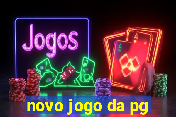 novo jogo da pg