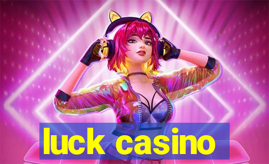 luck casino