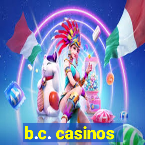 b.c. casinos