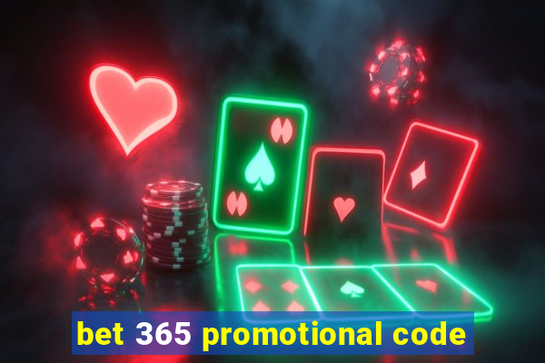 bet 365 promotional code