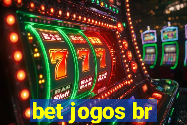 bet jogos br