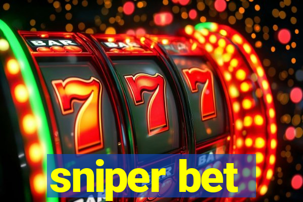 sniper bet