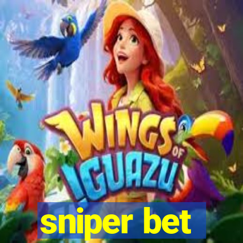 sniper bet