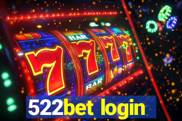 522bet login