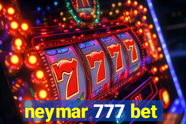 neymar 777 bet