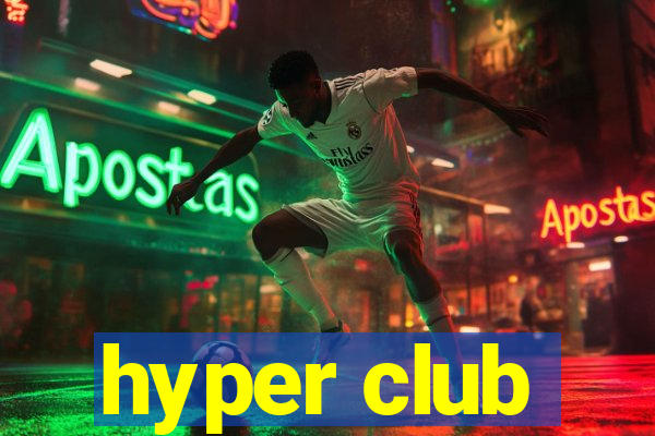 hyper club