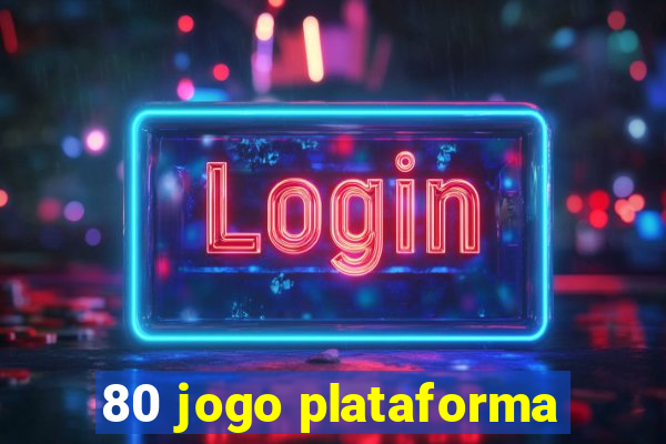 80 jogo plataforma