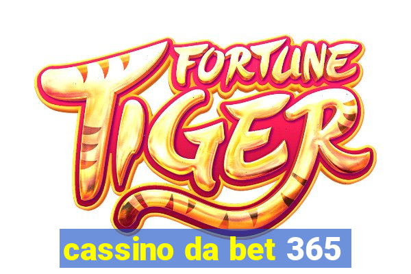 cassino da bet 365