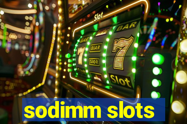 sodimm slots