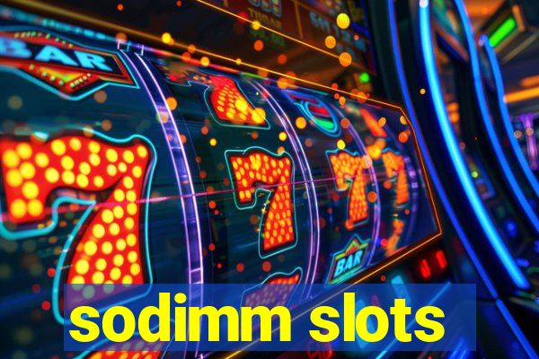 sodimm slots