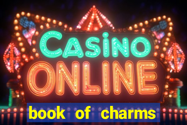 book of charms slot free