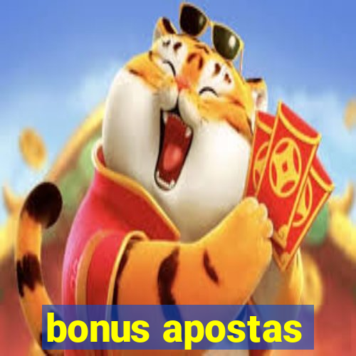 bonus apostas