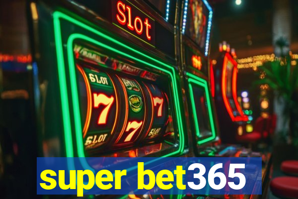 super bet365