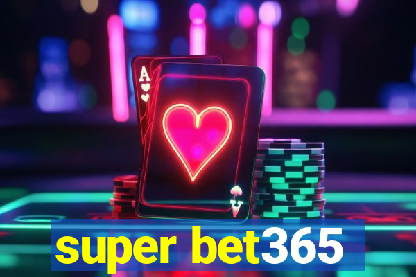 super bet365