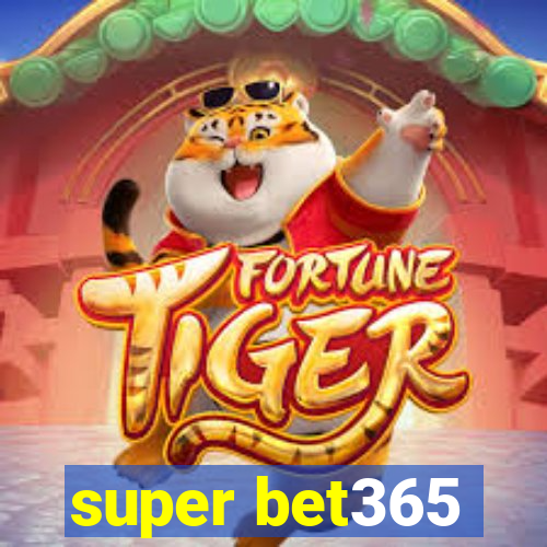 super bet365