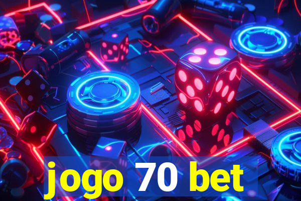 jogo 70 bet