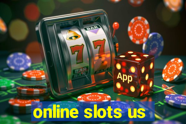 online slots us