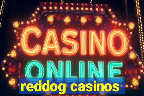 reddog casinos