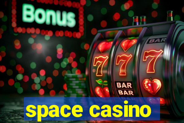 space casino