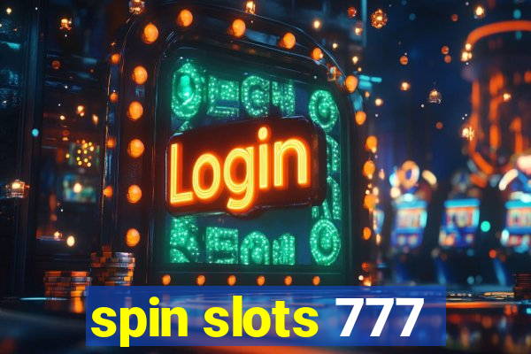 spin slots 777