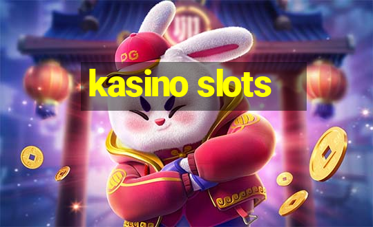 kasino slots