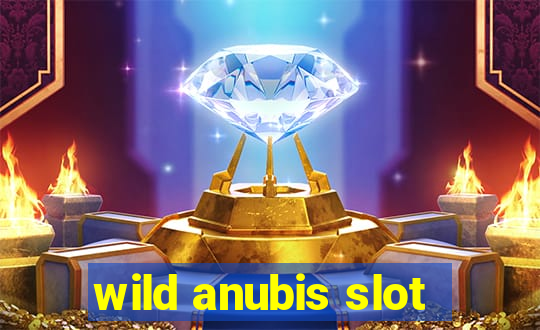 wild anubis slot