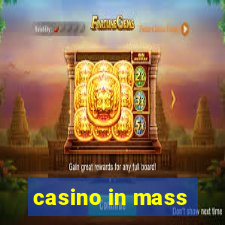 casino in mass