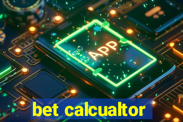 bet calcualtor