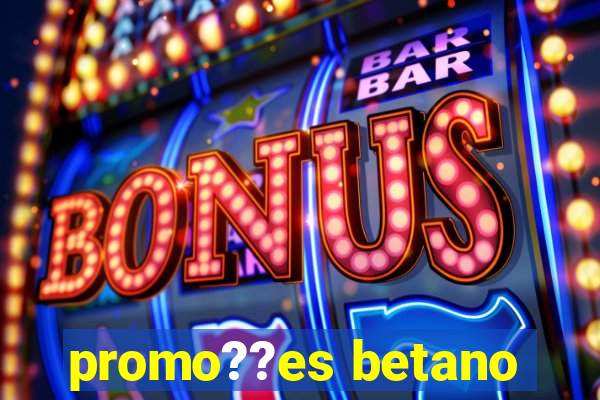 promo??es betano