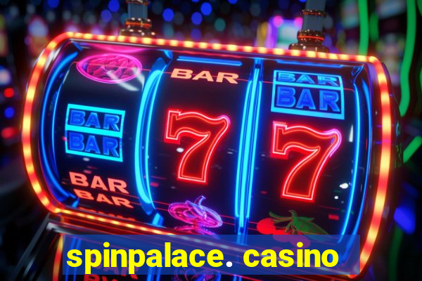 spinpalace. casino