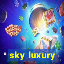 sky luxury