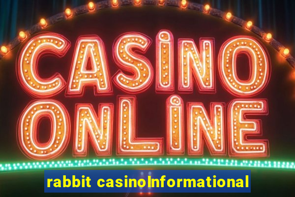 rabbit casinoInformational