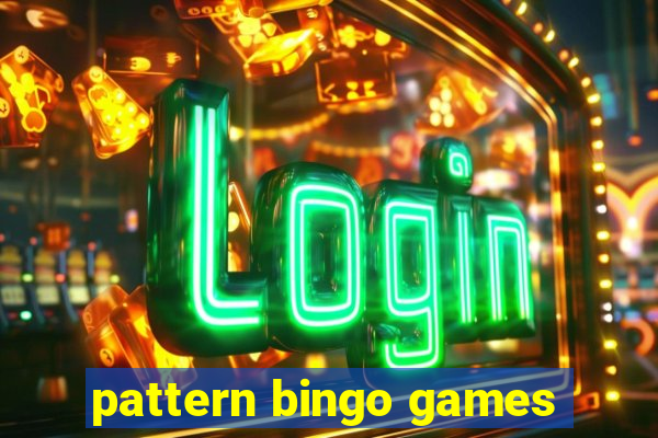 pattern bingo games