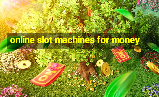 online slot machines for money