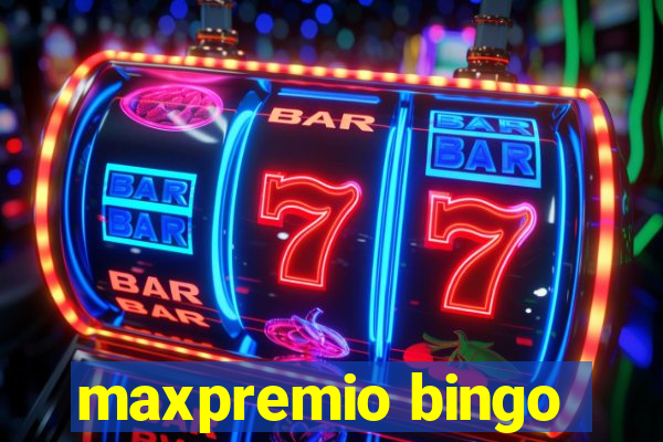 maxpremio bingo