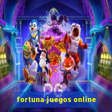 fortuna juegos online